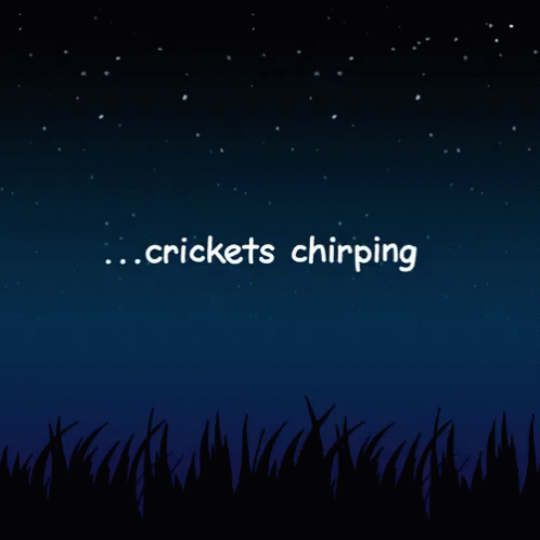 crickets chirping